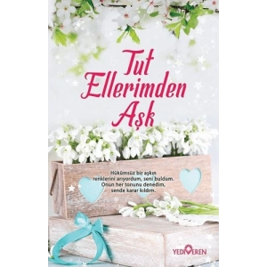 Tut Ellerimden Aşk