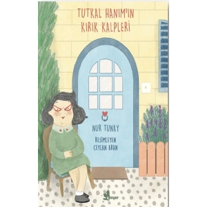 Tutkal Hanım’ın Kırık Kalpleri