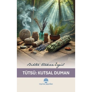 Tütsü : Kutsal Duman