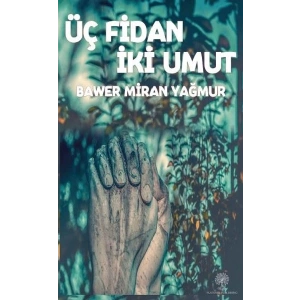 Üç Fidan İki Umut