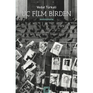 Üç Film Birden - Senaryolar