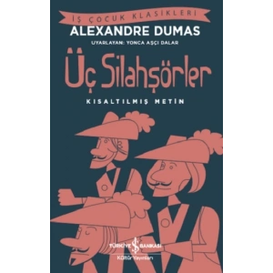 Üç Silahşörler  (Kısaltılmış Metin )