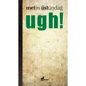 Ugh!