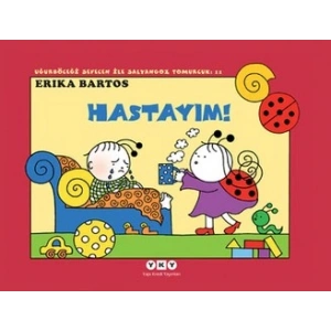 Uğurböceği Serisi 11 - Hastayım! (Çıkartmalı)
