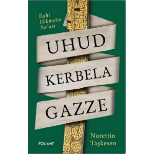 Uhud Kerbela Gazze