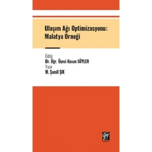 Ulaşım Ağı Optimizasyonu: Malatya Örneği