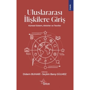 Uluslararası İlişkilere Giriş ;Küresel Sistem, Aktörler ve Teoriler
