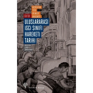 Uluslararası İşçi Sınıfı Hareketi Tarihi 3