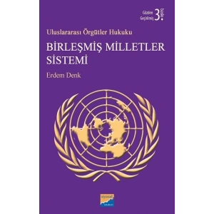 Uluslararası Örgütler Hukuku Birleşmiş Milletler Sistemi