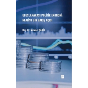 Uluslararası Politik Ekonomi: Realist Bir Bakış Açısı