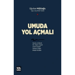 Umuda Yol Açmalı