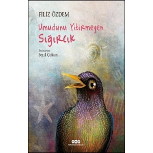 Umudunu Yitirmeyen Sığırcık