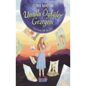 Umutlu Öyküler Gezegeni 3 - Hatıralar Geçidi