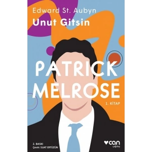 Unut Gitsin - Patrick Melrose 1. Kitap