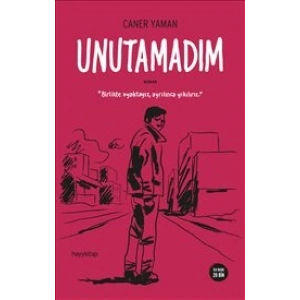Unutamadım