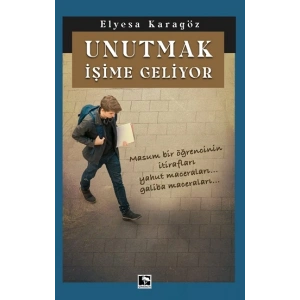 Unutmak İşime Geliyor