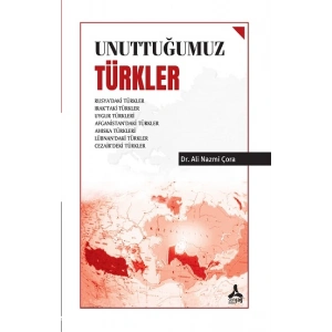Unuttuğumuz Türkler