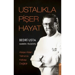 Ustalıkla Pişer Hayat