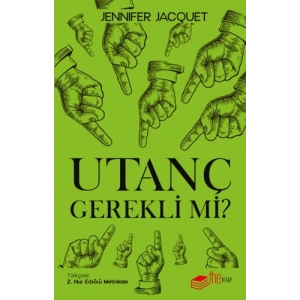 Utanç Gerekli mi?