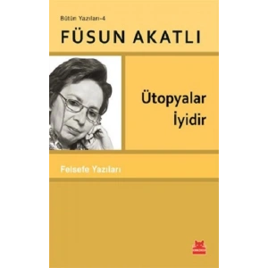 Ütopyalar İyidir