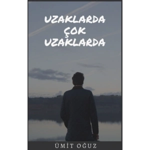 Uzaklarda Çok Uzaklarda