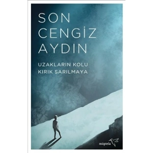 Uzakların Kolu Kırık Sarılmaya