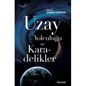 Uzay Yolculuğu ve Karadelikler
