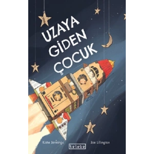 Uzaya Giden Çocuk (Ciltli)