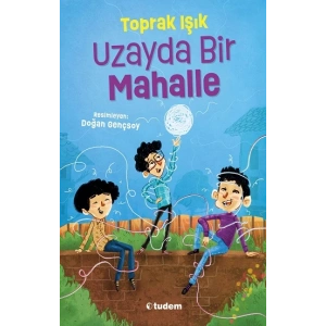 Uzayda Bir Mahalle