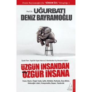 Üzgün İnsandan Özgür İnsana