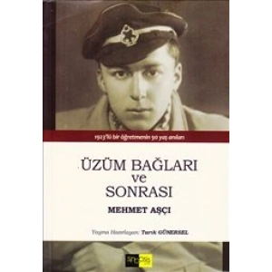 Üzüm Bağları ve Sonrası
