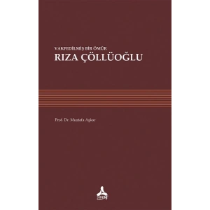 Vakfedilmiş Bir Ömür - Rıza Çöllüoğlu