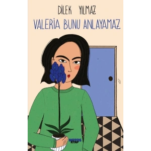 Valeria Bunu Anlayamaz