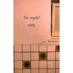 Var mıydık?