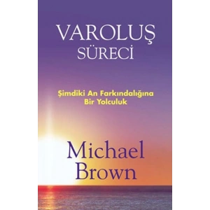 Varoluş Süreci