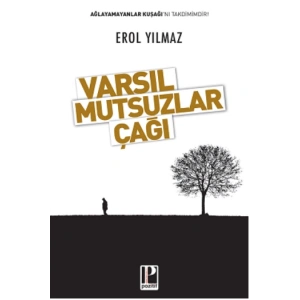 Varsıl Mutsuzlar Çağı