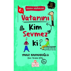 Vatanını Kim Sevmez ki?