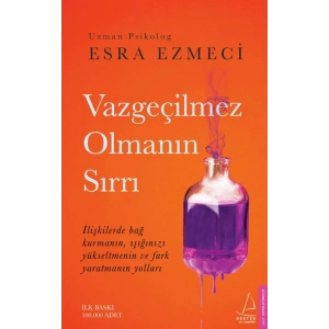 Vazgeçilmez Olmanın Sırrı