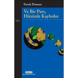 Ve Bir Pars, Hüzünle Kaybolur