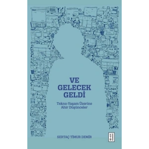 Ve Gelecek Geldi