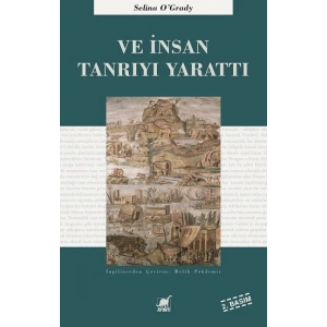 Ve İnsan Tanrıyı Yarattı