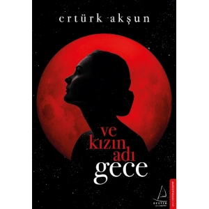 Ve Kızın Adı Gece