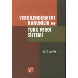 Vergilendirmede Kanunilik ve Türk Vergi Sistemi