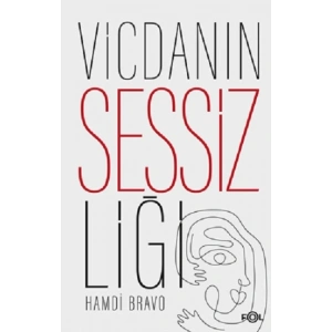 Vicdanın Sessizliği