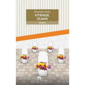 Vitrinde Olmak