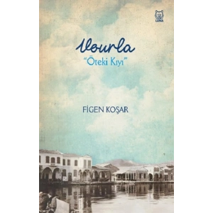 Vourla “Öteki Kıyı”