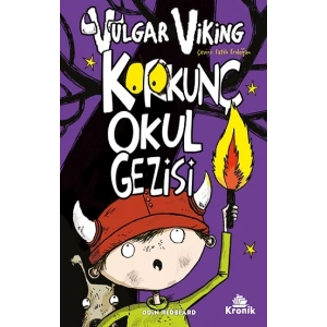 Vulgar Viking 3 Korkunç Okul Gezisi