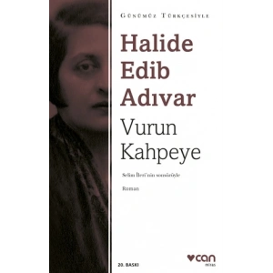 Vurun Kahpeye (Günümüz Türkçesiyle)