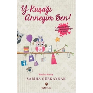 Y Kuşağı Anneyim Ben