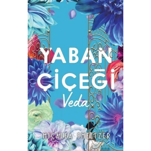 Yaban Çiçeği Veda